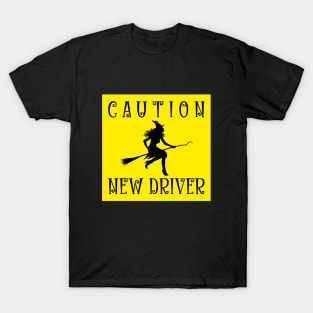 Caution. New driver. T-Shirt